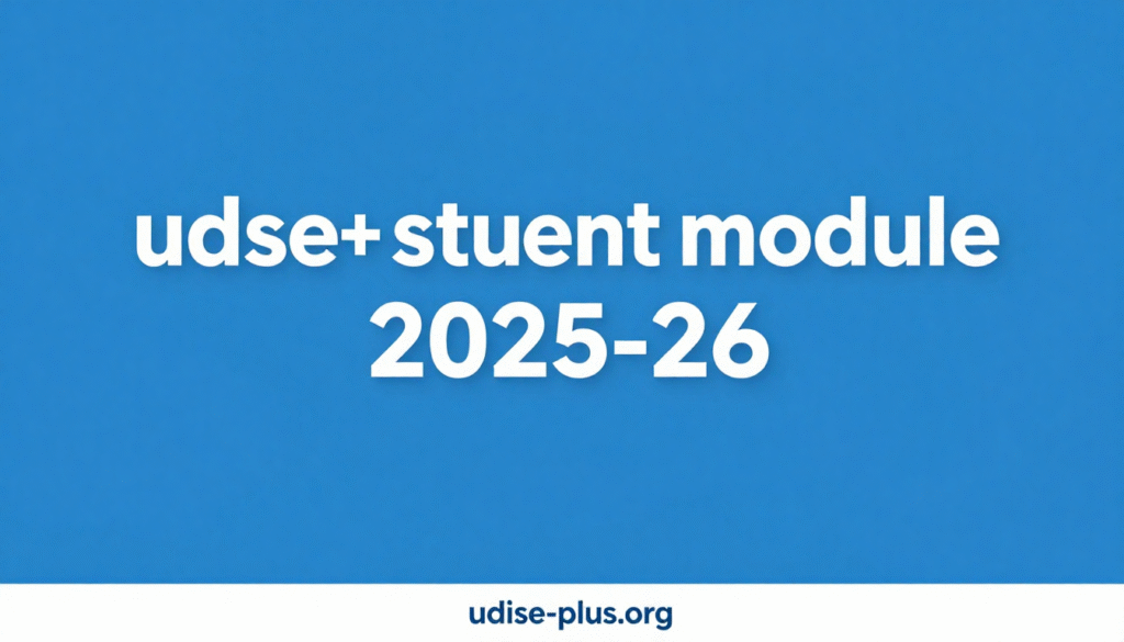 UDISE+ Student Module 2025-26: Login, Progression & Data Entry Guide 2 image 12